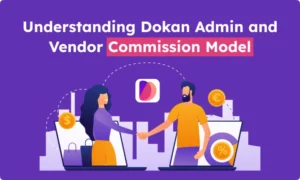 dokan admin and vendor commission model