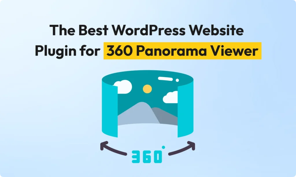 The Best WordPress Website Plugin for 360 Panorama Viewer